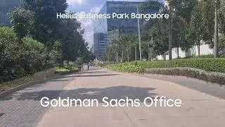 Goldman Sachs Office Banglore India Tour - Helios Business Park