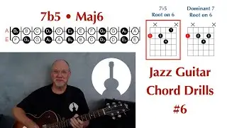 Упражнения по аккордам для джазовой гитары №6 – 7b5 • Major 6 (4-нотные аппликатуры)