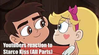 Youtubers reaction to Starco kiss (ALL PARTS)