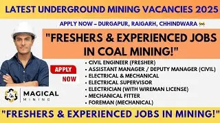 Latest Underground Mining Vacancies 2025 | Diploma, ITI, B.Tech Jobs | Apply Now | Magical Mining 