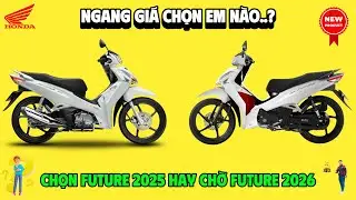 Chọn Future 2025 hay chờ Future 2026 về ĐẠI L&Yacute; ▶ Gi&aacute; 30.5 triệu 1 em Future 2026 #future2026 #fuled