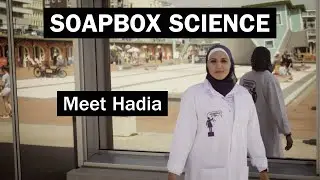 Soapbox Science - Meet Hadia