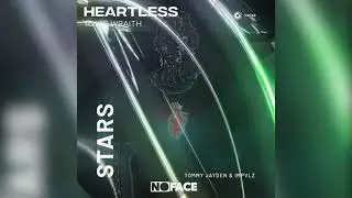 Toxic Wraith, Tommy Jayden, IMPVLZ - Heartless + Stars (Toxic Wraith Mashup) [Free Download]