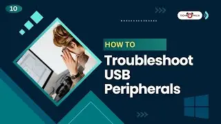 How To Troubleshoot USB Peripherals in Windows Platform | Why USB Devices Don&rsquo;t Work