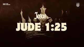 Jude 1:25 || Pure Streams || GCCC Songs