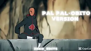 Pal Pal &times; Obito | Naruto AMV (Slowed + Reverb) Emotional 