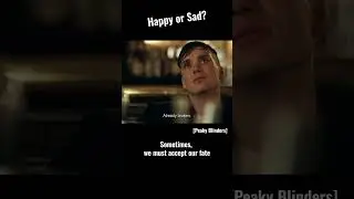 Accepting Fate: Happy or Sad? 🕴️💭 | Peaky Blinders #inspiration #lifelessons #success #wisdom