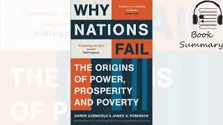 Book Summary l Why Nations Fail  by Daron Acemoglu & James A .Robinson