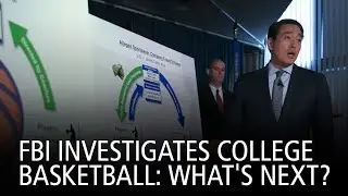 FBI Investigates College Basketball: What's Next?