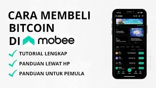 Sukses ! Cara Membeli Bitcoin Di Aplikasi Mobee Untuk Pemula