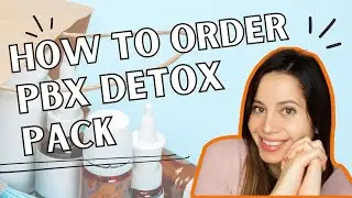 How To Order The PBX Detox