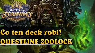 Co ten deck robi! - QUESTLINE ZOOLOCK - Hearthstone Decks (United in Stormwind)