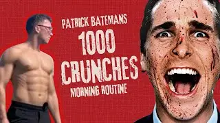 I ATTEMPTED PATRICK BATEMAN'S INSANE 1000 CRUNCH MORNING WORKOUT!