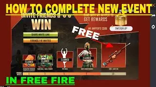 HOW TO COMPLETE INVITE FRIENDS & WIN NEW EVENT FREE FIRE TODAY