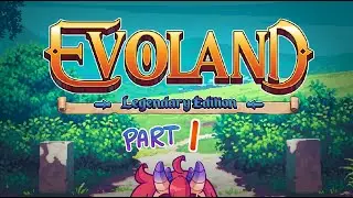 EVOLANDIA [Evoland PART 1]