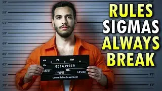 7 Rules Sigma Males Break All The Time