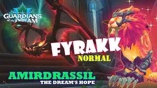 WOW - House Vestrial Raid: AMIRDRASSIL - FYRAKK [NORMAL] - No Commentary