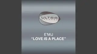 Love Is A Place (JC's Love Dub)
