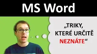 6 tipů pro Word, kter&eacute; v&aacute;m u&scaron;etř&iacute; hodiny pr&aacute;ce!