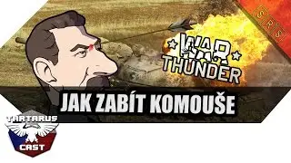 ✪ War Thunder - Jak Zab&iacute;t Stalinium | War Thunder 1.63 | PC 1080p60 | [CZ/SK]