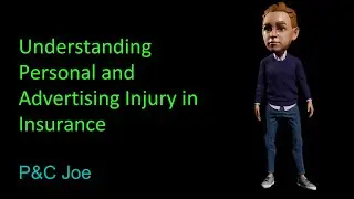 Understanding Personal and Advertising Injury in Insurance | P&C Joe