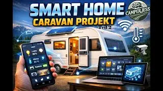 Smart Home System für den Wohnwagen DIY-Teil 2