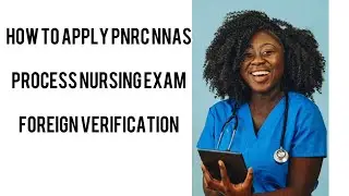 How to Apply PNRC Application For NNAS (Nursing Exam)Part2 Foreign verification Form
