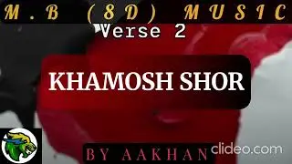 KHAMOSH SHOR | NEW LATEST SONG | RELEASED ON 2/3/26 | M.B (8D) MUSIC | SAD SONG | BY AA KHAN ******|