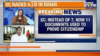 Supreme Court Backs Bihar Voter Survey | SC Declares SIR &lsquo;Voter Friendly&rsquo; | News9