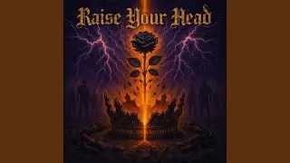 Raise Your Head