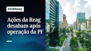 Ap&oacute;s busca e apreens&atilde;o da PF, a&ccedil;&otilde;es da Reag Investimentos caem 17% | InfoMoney News