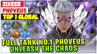 Full Tank No.1 Phoveus, Unleash the Chaos [ Top 1 Global Phoveus ] ZIXEEE - Mobile Legends Build