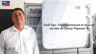Tech tips : Fonctionnement et mise en service du Sunny Tripower X