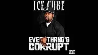 Ice Cube - Can I Hit Some of That West Coast Shit