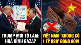 Muốn trở th&agrave;nh Th&agrave;nh Vi&ecirc;n Vĩnh Viễn Hội Đồng Ho&agrave; B&igrave;nh Gaza th&igrave; phải đ&oacute;ng 1 tỷ USD. Việt Nam c&oacute; kg?