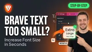 Increase Font Size in Brave Browser | Full Step-by-Step Text Scaling Tutorial