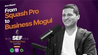 Amr Mansi: From Squash Pro to Business Mogul