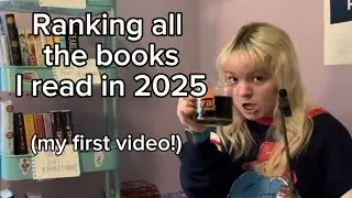 Ranking all the books I read in 2025 (my first video!)