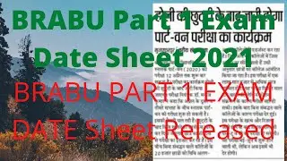 BRABU PART 1 EXAM DATE SHEET 2021