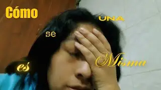 Cómo se es una misma?