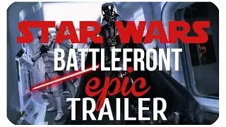 ♪ NEW TRAILER of STAR WARS Battlefront Epic Music  September 2015  ♪
