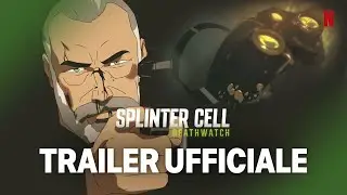 Splinter Cell: Deathwatch di Tom Clancy | Trailer ufficiale | Netflix Italia