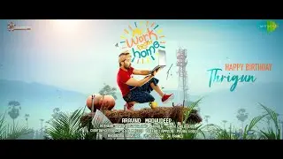 Mr.Work From Home Motion Poster | Thrigun | Lotus Creative Works