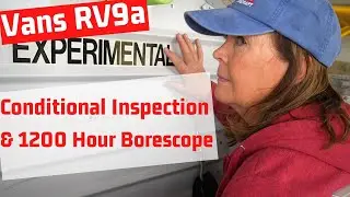 RV9 Condition Inspection & 1200 Hour Borescope - Lycoming Experimental Aircraft Maintenance!