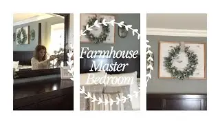 FARMHOUSE MASTER BEDROOM MAKEOVER | DECORATE WITH ME | FARMHOUSE BEDROOM DECOR