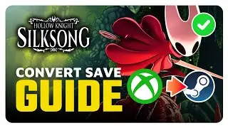 How To Convert Hollow Knight Silksong Save File from Xbox Game Pass to Steam (Step By Step Guide)