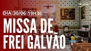 Santa Missa | Envio de 9 Coroinhas | Santuário Frei Galvão| 199H30 | 30/06