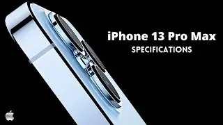 Apple iPhone 13 Pro Max Specifications!