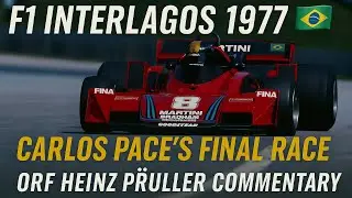 F1 Interlagos 1977 🇧🇷 | Carlos Pace&rsquo;s Final Race &ndash; ORF Heinz Pr&uuml;ller Commentary 🎙️