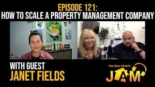 Episode 121: How to Scale a Property Management Company w/ Janet Fields